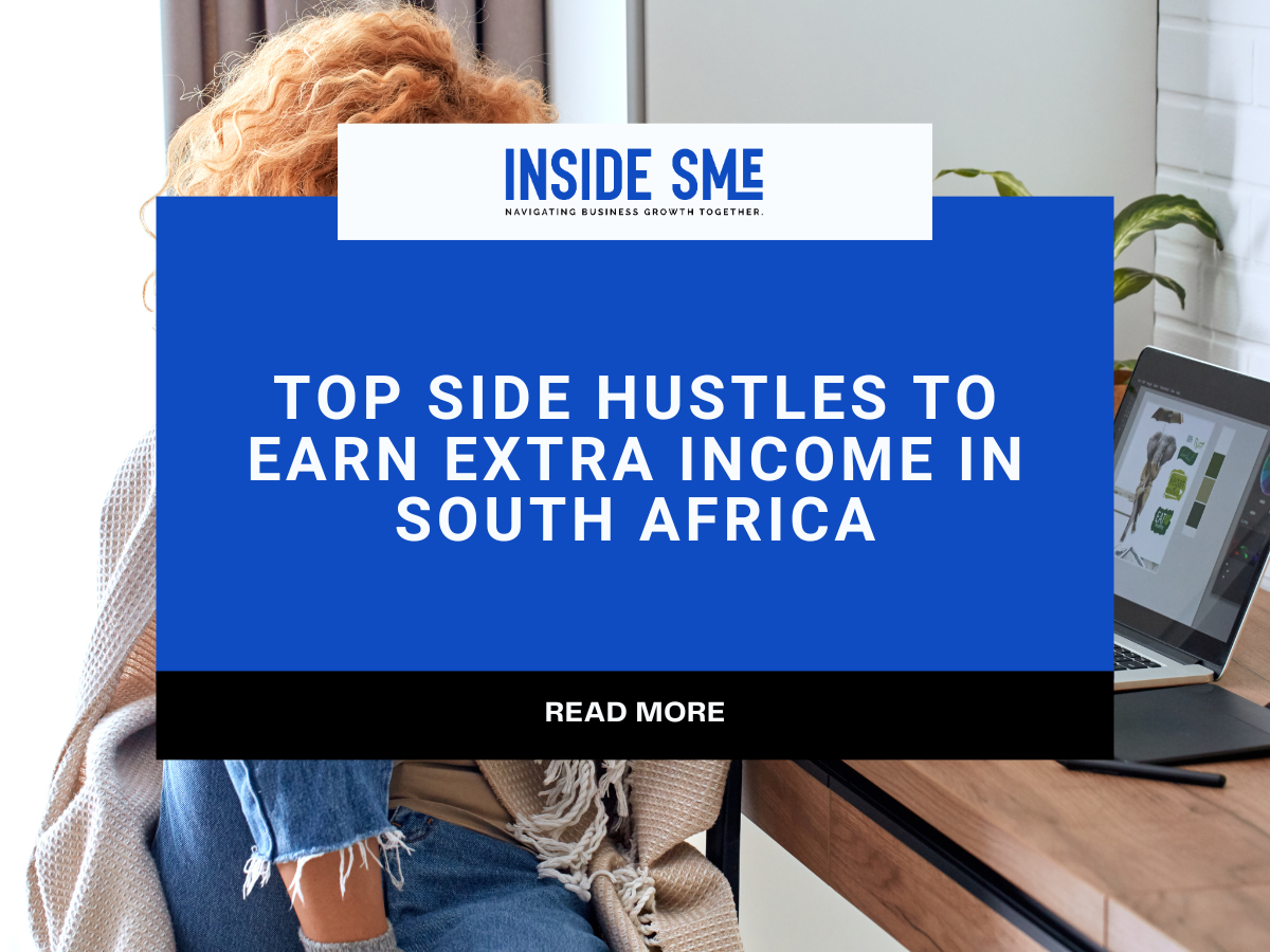 Best Side Hustles in South Africa Top Ideas for Extra